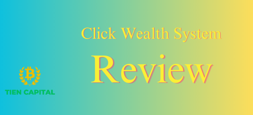 Click Wealth System Review