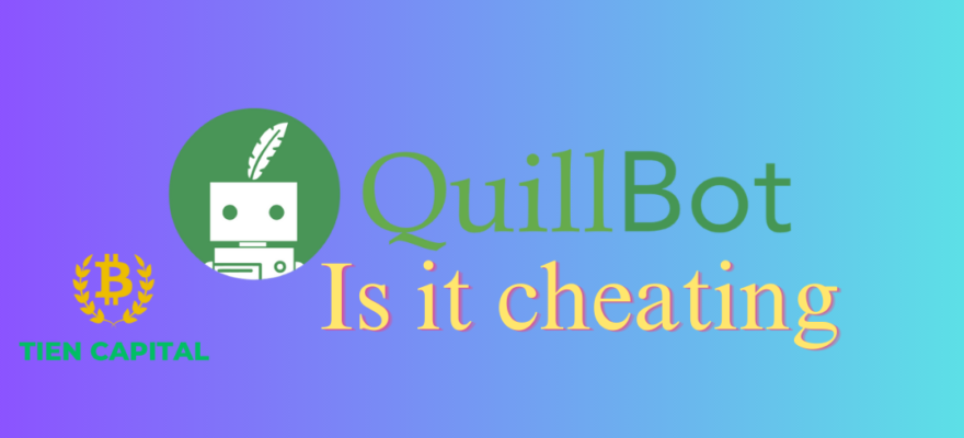 is quillbot cheating